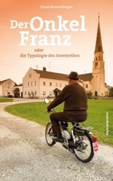 Der Onkel Franz - Klaus Ranzenberger - 9783702580018