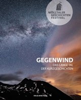 Mölltaler Geschichten Festival: Gegenwind -  - 9783702580711