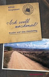 Ich will nochmal! - Alfred Berghammer - 9783702580810