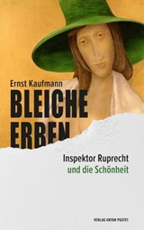 Bleiche Erben - Ernst Kaufmann - 9783702581046