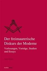 Der freimaurerische Diskurs der Moderne - Helmut Reinalter - 9783706562218