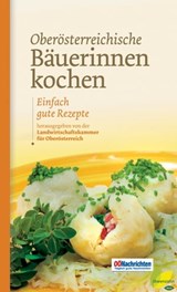 Oberösterreichische Bäuerinnen kochen - Romana Schneider - 9783706628013