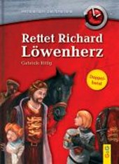 Rittig, G: Rettet Richard Löwenherz / Verschwörung gegen
