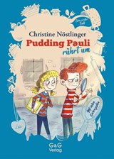 Pudding Pauli rührt um - Christine Nöstlinger - 9783707417449
