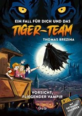 Tiger-Team - Vorsicht, fliegender Vampir - Thomas Brezina - 9783707417791