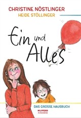 Ein und Alles - Christine Nöstlinger - 9783707457209