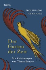 Der Garten der Zeit - Wolfgang Hermann - 9783707608168