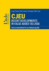 CJEU - Recent Developments in Value Added Tax 2018 -  - 9783709410363