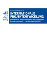 Internationale Projektentwicklung - Timothy Berens ; Jason Miedler ; Christian Nebenführ ; Monika Spörk-Dür ; Andreas Stögner ; Wolfgang Weiss - 9783709414200