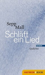 Schläft ein Lied - Sepp Mall - 9783709935958