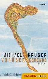 Vorübergehende - Michael Krüger - 9783709938508