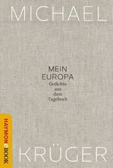 Mein Europa - Michael Krüger - 9783709938928
