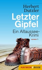 Letzter Gipfel - Herbert Dutzler - 9783709974193