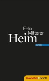 Heim - Felix Mitterer - 9783709976265