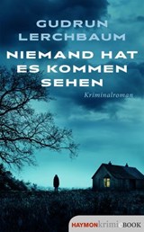 Niemand hat es kommen sehen - Gudrun Lerchbaum - 9783709984536