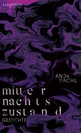 Mitternachtszustand - Anja Bachl - 9783709984826