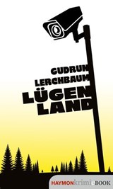 Lügenland - Gudrun Lerchbaum - 9783709984895