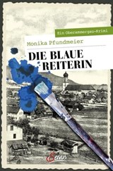 Die Blaue Reiterin - Monika Pfundmeier - 9783710450266