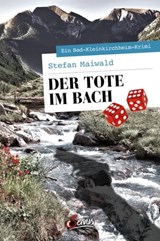 Der Tote im Bach - Stefan Maiwald - 9783710450303