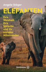 Elefanten - Angela Stöger ; Patricia McAllister-Käfer - 9783710607585