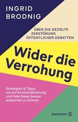 Wider die Verrohung - Ingrid Brodnig - 9783710608339