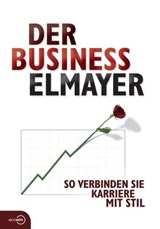 Der Business Elmayer - Thomas Schäfer-Elmayer ; Carola Augustin ; Andreas Augustin - 9783711050410