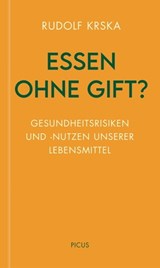 Essen ohne Gift? - Rudolf Krska - 9783711754905
