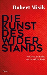 Die Kunst des Widerstands - Robert Misik - 9783711755513