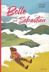 Belle und Sébastien - Cécile Aubry - 9783715270173