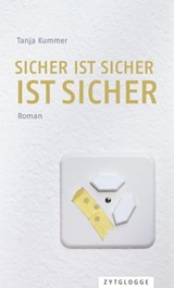 Sicher ist sicher ist sicher - Tanja Kummer - 9783729620469