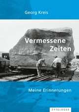 Vermessene Zeiten - Georg Kreis - 9783729622500