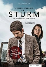 Ausbrecherkönig Stürm - Reto Kohler - 9783729623385