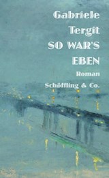 So war's eben - Gabriele Tergit ; Lesser Ury - 9783731762003