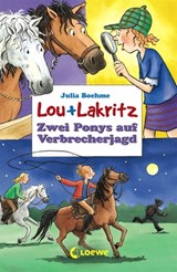 Lou + Lakritz 6 - Zwei Ponys auf Verbrecherjagd - Julia Boehme - 9783732009787