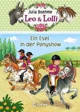 Leo & Lolli (Band 4) - Ein Esel in der Ponyshow - Julia Boehme - 9783732011216