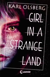 Girl in a Strange Land - Karl Olsberg - 9783732011681