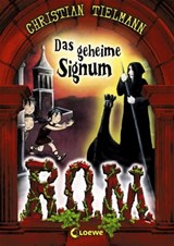 R.O.M. (Band 2) - Das geheime Signum - Christian Tielmann - 9783732012664