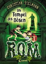R.O.M. (Band 3) - Im Tempel des Bösen - Christian Tielmann - 9783732012671