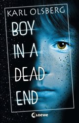 Boy in a Dead End - Karl Olsberg - 9783732013579
