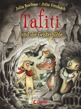 Tafiti und die Geisterhöhle (Band 15) - Julia Boehme - 9783732014521
