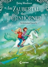 Im Zaubertal der Einhörner (Band 2) - Schimmerhauch - Daisy Meadows - 9783732015818