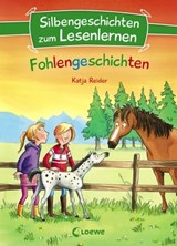 Silbengeschichten zum Lesenlernen - Fohlengeschichten - Katja Reider - 9783732016303