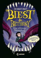 Biest & Bethany (Band 3) - Eine schleimige Überraschung - Jack Meggitt-Phillips - 9783732018505