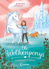 Die Wolkenponys (Band 3) - Das verzauberte Schloss - Barbara Rose - 9783732018734