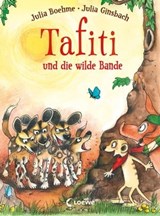 Tafiti und die wilde Bande (Band 20) - Julia Boehme - 9783732019830
