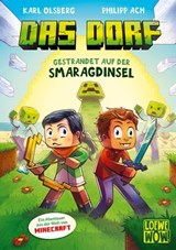 Das Dorf (Band 1) - Gestrandet auf der Smaragdinsel - Karl Olsberg - 9783732020201