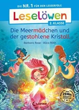 Leselöwen 2. Klasse - Die Meermädchen und der gestohlene Kristall - Barbara Rose - 9783732021093