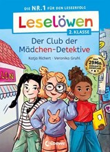 Leselöwen 2. Klasse - Der Club der Mädchen-Detektive - Katja Richert - 9783732023356