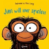 Jim will nur spielen - Suzanne Lang - 9783732023608