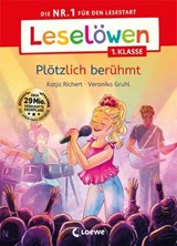 Leselöwen 1. Klasse - Plötzlich berühmt - Katja Richert - 9783732024766